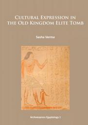 Icon image Cultural Expression in the Old Kingdom Elite Tomb