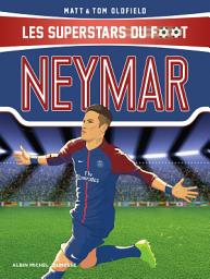 Icon image Neymar: Les Superstars du foot