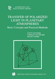 Icon image Transfer of Polarized Light in Planetary Atmospheres: Basic Concepts and Practical Methods