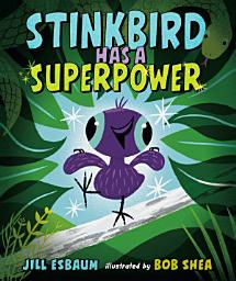 Icon image Stinkbird Has a Superpower