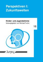 Icon image Perspektiven I: Zukunftswelten