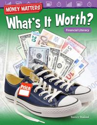 Icon image Money Matters: What's It Worth? Financial Literacy: Read-along ebook