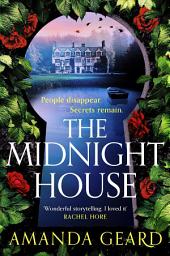 Icon image The Midnight House: A sweeping mystery of love, war and long-hidden secrets, and a Richard and Judy Book Club pick