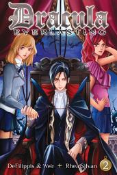 Icon image Dracula Everlasting: Dracula Everlasting Vol. 02
