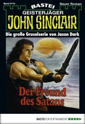 Icon image John Sinclair 710: Der Freund des Satans (3. Teil)