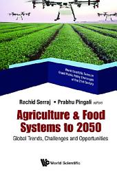 Icon image Agriculture & Food Systems to 2050: Global Trends, Challenges and Opportunities