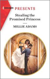 Icon image Stealing the Promised Princess: An Uplifting International Romance