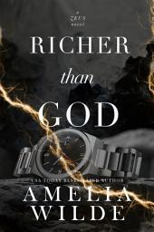 Icon image Richer Than God: A Dark Billionaire Romance