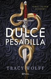 Icon image Dulce pesadilla (Calder Academy 1)