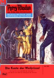 Icon image Perry Rhodan 235: Die Kaste der Weißrüssel: Perry Rhodan-Zyklus "Die Meister der Insel"