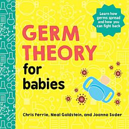 Icon image Germ Theory for Babies