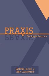 Icon image Praxis: Teología práctica