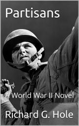 Icon image Partisans: A World War II Novel