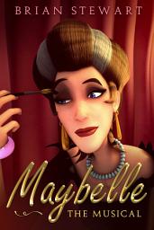 Icon image Maybelle The Musical