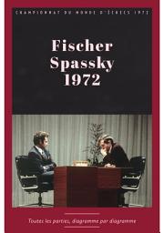 Icon image Fischer - Spassky : Championnat du monde d'échecs 1972