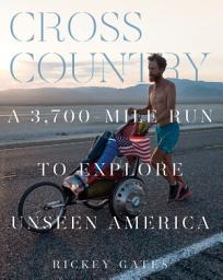 Icon image Cross Country: A 3,700-Mile Run to Explore Unseen America