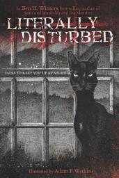 Icon image Literally Disturbed #1: Tales to Keep You Up at Night