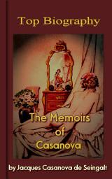 Icon image The Memoirs of Casanova: Top Biography