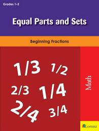 Icon image Equal Parts and Sets: Beginning Fractions