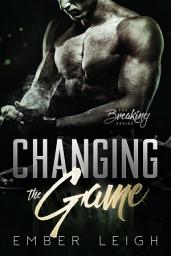 Icon image Changing the Game: a Secret Baby Second Chance Romance