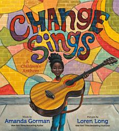 Icon image Change Sings: A Children's Anthem