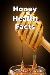 Icon image Honey Health Facts