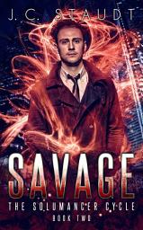 Icon image Savage: An Urban Fantasy Novel