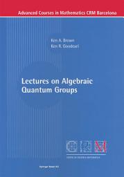Icon image Lectures on Algebraic Quantum Groups