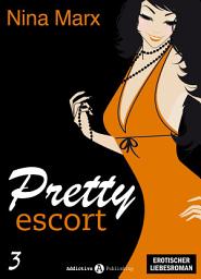 Icon image Pretty Escort - Band 3
