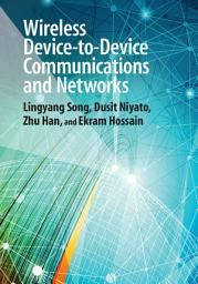 Icon image Wireless Device-to-Device Communications and Networks