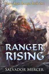 Icon image Ranger Rising: A Claire-Agon Ranger Book