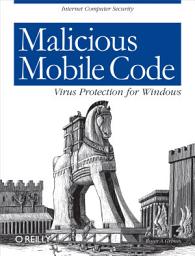 Icon image Malicious Mobile Code: Virus Protection for Windows