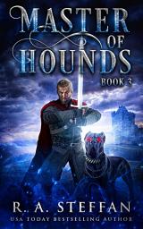 Icon image Master of Hounds: Book 3