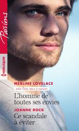 Icon image L'homme de toutes ses envies - Ce scandale à éviter