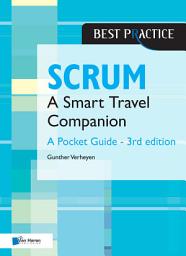 Icon image Scrum – A Pocket Guide – 3rd edition: A Smart Travel Companion, Edition 3