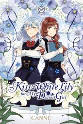 Icon image Kiss and White Lily for My Dearest Girl