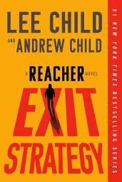 Icon image Exit Strategy: A Reacher Novel