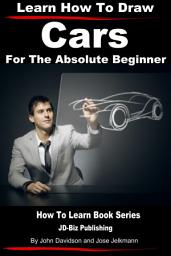 Icon image Learn How to Draw Cars For the Absolute Beginner