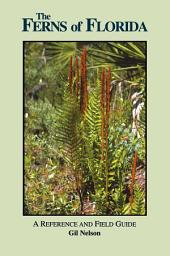 Icon image Ferns of Florida: A Reference and Field Guide