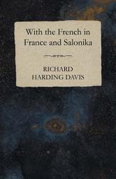Icon image With the French in France and Salonika