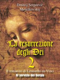 Icon image La resurrezione degli Dei 2 - Al servizio dei Borgia