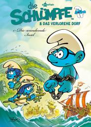 Icon image Die Schlümpfe und das verlorene Dorf. Band 6: Die wandernde Insel
