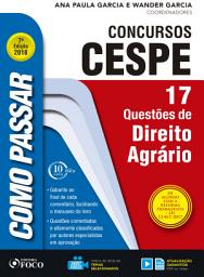 Icon image Como passar em concursos CESPE: direito agrário: 17 questões de direito agrário, Edição 7