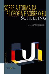 Icon image Sobre a forma da filosofia e sobre o eu
