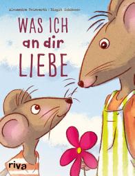 Icon image Was ich an dir liebe – Kinderbuch