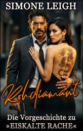 Icon image Rohdiamant: Ein heißer, in sich abgeschlossener Mafia-Thriller
