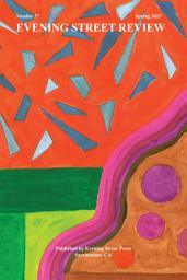 Icon image EVENING STREET REVIEW NUMBER 37 SPRING 2023: SPRING 2023