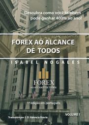 Icon image FOREX AO ALCANCE DE TODOS: Descubra como você também pode GANHAR ATÉ 400% ANUAL!!