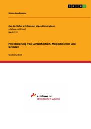 Icon image Privatisierung von Luftsicherheit. Möglichkeiten und Grenzen