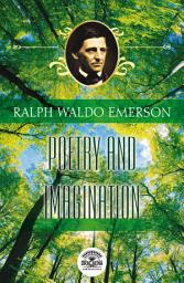 Icon image Essays of Ralph Waldo Emerson - Poetry and Imagination